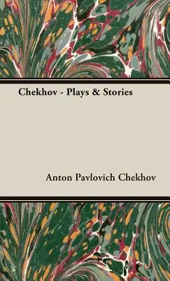 Cehov - Piese și povestiri - Chekhov - Plays & Stories