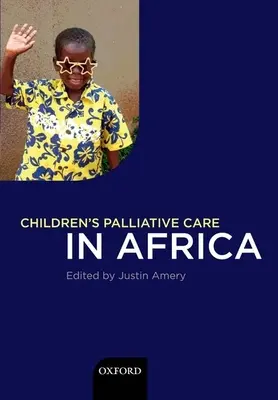 Îngrijirea paliativă a copiilor în Africa - Children's Palliative Care in Africa