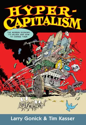 Hipercapitalismul: Economia modernă, valorile sale și cum să le schimbăm - Hypercapitalism: The Modern Economy, Its Values, and How to Change Them