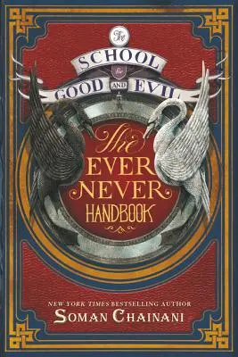 Școala Binelui și a Răului: Manualul Ever Never - The School for Good and Evil: The Ever Never Handbook