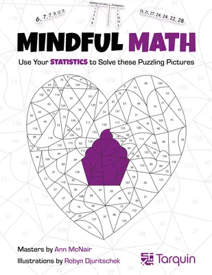 Mindful Math: Folosiți-vă statisticile pentru a rezolva aceste imagini enigmatice - Mindful Math: Use Your Statistics to Solve These Puzzling Pictures