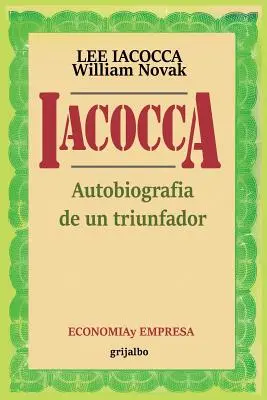 Iacocca: Autobiografia unui triumfător - Iacocca: Autobiografia de un triunfador