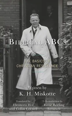 ABC-ul biblic: Elementele de bază ale rezistenței creștine - Biblical ABCs: The Basics of Christian Resistance
