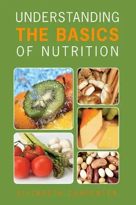 Înțelegerea principiilor de bază ale nutriției - Understanding the Basics of Nutrition