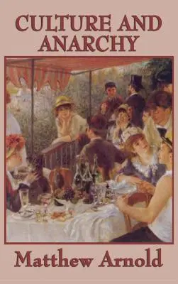 Cultură și anarhie - Culture and Anarchy