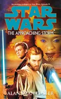 Star Wars: Furtuna care se apropie - Star Wars: The Approaching Storm
