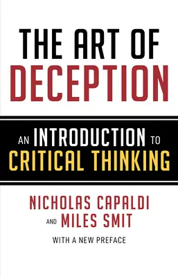 Arta înșelăciunii: O introducere în gândirea critică - The Art of Deception: An Introduction to Critical Thinking