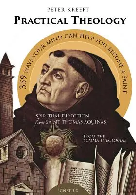 Teologie practică: Îndrumare spirituală de la Sfântul Toma de Aquino - Practical Theology: Spiritual Direction from St. Thomas Aquinas