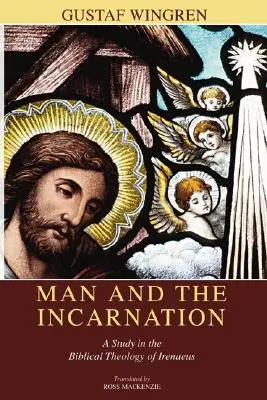Omul și Întruparea - Man and the Incarnation