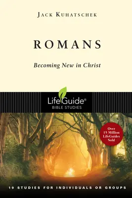 Romani: Devenind noi în Hristos - Romans: Becoming New in Christ