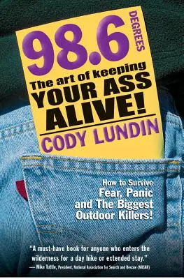 98.6 Degrees: Arta de a-ți menține fundul în viață! - 98.6 Degrees: The Art of Keeping Your Ass Alive!