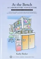 La bancă: Un navigator de laborator, ediție actualizată - At the Bench: A Laboratory Navigator, Updated Edition