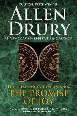 Promisiunea bucuriei: Președinția lui Orrin Knox - Promise of Joy: The Presidency of Orrin Knox