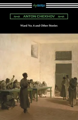 Ward No. 6 și alte povestiri - Ward No. 6 and Other Stories