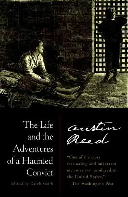 Viața și aventurile unui deținut bântuit (The Life and the Adventures of a Haunted Convict) - The Life and the Adventures of a Haunted Convict