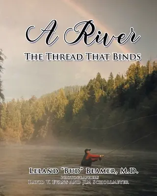 Un râu: Firul care leagă - A River: The Thread That Binds