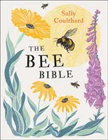Biblia albinelor - 50 de moduri de a menține albinele în stare de alertă - Bee Bible - 50 Ways to Keep Bees Buzzing