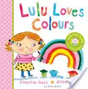 Lulu iubește culorile - Lulu Loves Colours