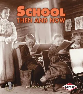 Școala atunci și acum - School Then and Now