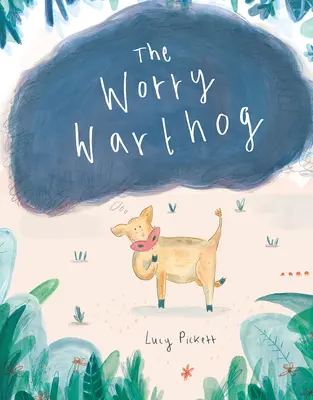 Cârcotașul îngrijorat - The Worry Warthog