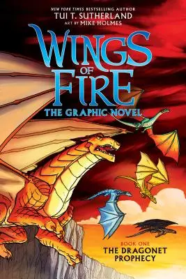 The Dragonet Prophecy (Wings of Fire Graphic Novel #1): A Graphix Book, 1: Romanul grafic - The Dragonet Prophecy (Wings of Fire Graphic Novel #1): A Graphix Book, 1: The Graphic Novel