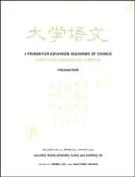 Un abecedar pentru începători avansați de chineză - A Primer for Advanced Beginners of Chinese