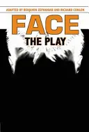 Face: Piesa - Face: The Play