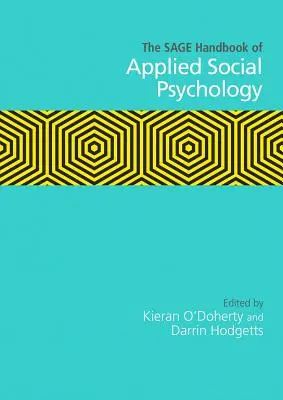Manualul Sage de psihologie socială aplicată - The Sage Handbook of Applied Social Psychology