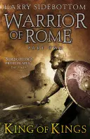 Războinicul Romei II: Regele regilor - Warrior of Rome II: King of Kings