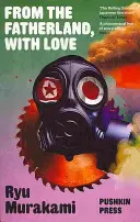 Din patrie cu dragoste (Murakami Ryu (Autor)) - From the Fatherland with Love (Murakami Ryu (Author))