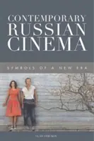 Cinematografia rusă contemporană: Simboluri ale unei noi ere - Contemporary Russian Cinema: Symbols of a New Era