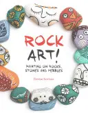 Artă rupestră! - Pictură pe stânci, pietre și pietricele - Rock Art! - Painting on Rocks, Stones and Pebbles