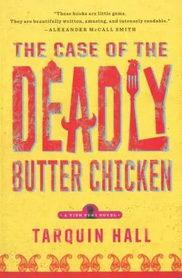 Cazul puiului mort cu unt (The Case of the Deadly Butter Chicken) - The Case of the Deadly Butter Chicken
