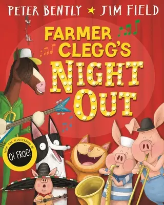 Ieșirea de noapte a fermierului Clegg - Farmer Clegg's Night Out