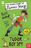 National Trust: Jurnalul secret al lui Thomas Snoop, băiatul spion al lui Tudor - National Trust: The Secret Diary of Thomas Snoop, Tudor Boy Spy