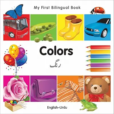 My First Bilingual Book-Colors (Engleză-Urdu) - My First Bilingual Book-Colors (English-Urdu)