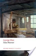 Silas Marner: Țesătorul din Raveloe - Silas Marner: The Weaver of Raveloe