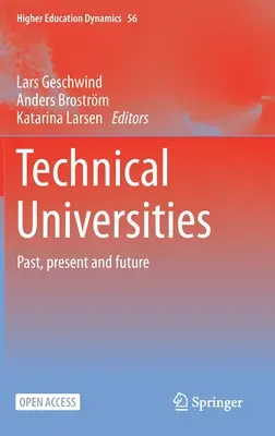 Universități tehnice: Trecut, prezent și viitor - Technical Universities: Past, Present and Future