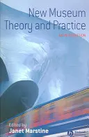 Teoria și practica muzeului nou - New Museum Theory and Practice