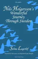 Minunata călătorie prin Suedia a lui Nils Holgersson, volumul complet - Nils Holgersson's Wonderful Journey through Sweden, The Complete Volume