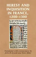 Erezie și inchiziție în Franța, 1200-1300 - Heresy and inquisition in France, 1200-1300