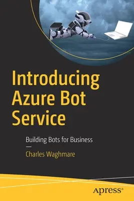 Prezentarea Azure Bot Service: Construirea de roboți pentru afaceri - Introducing Azure Bot Service: Building Bots for Business