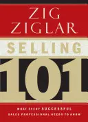 Vânzarea 101: Ce trebuie să știe orice profesionist de succes în vânzări - Selling 101: What Every Successful Sales Professional Needs to Know
