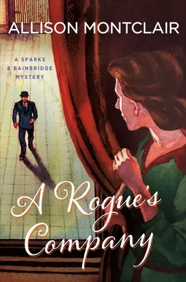 A Rogue's Company: Un mister Sparks & Bainbridge - A Rogue's Company: A Sparks & Bainbridge Mystery