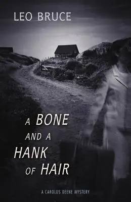 Un os și o șuviță de păr - A Bone and a Hank of Hair