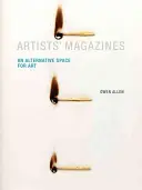 Revistele artiștilor: Un spațiu alternativ pentru artă - Artists' Magazines: An Alternative Space for Art