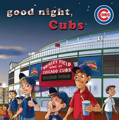 Noapte bună, Cubs - Good Night, Cubs