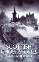 Povești cu fantome scoțiene - Scottish Ghost Stories