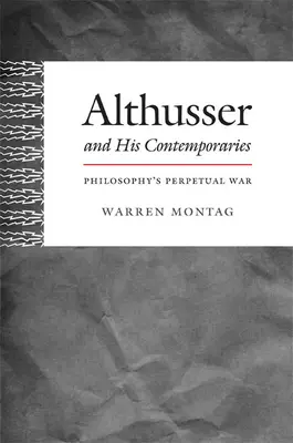 Althusser și contemporanii săi: Războiul perpetuu al filosofiei - Althusser and His Contemporaries: Philosophy's Perpetual War