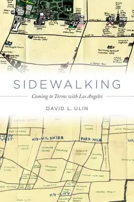 Mersul pe trotuar: Confruntarea cu Los Angeles - Sidewalking: Coming to Terms with Los Angeles